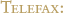 Telefax