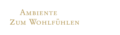 Ambiente zum Wohlfühlen